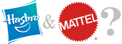 Hasbro & Mattel